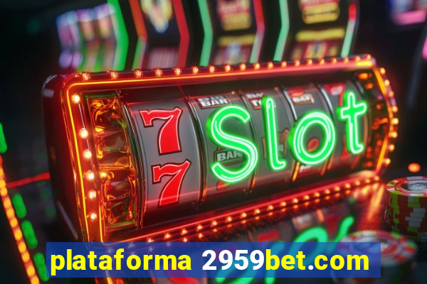 plataforma 2959bet.com